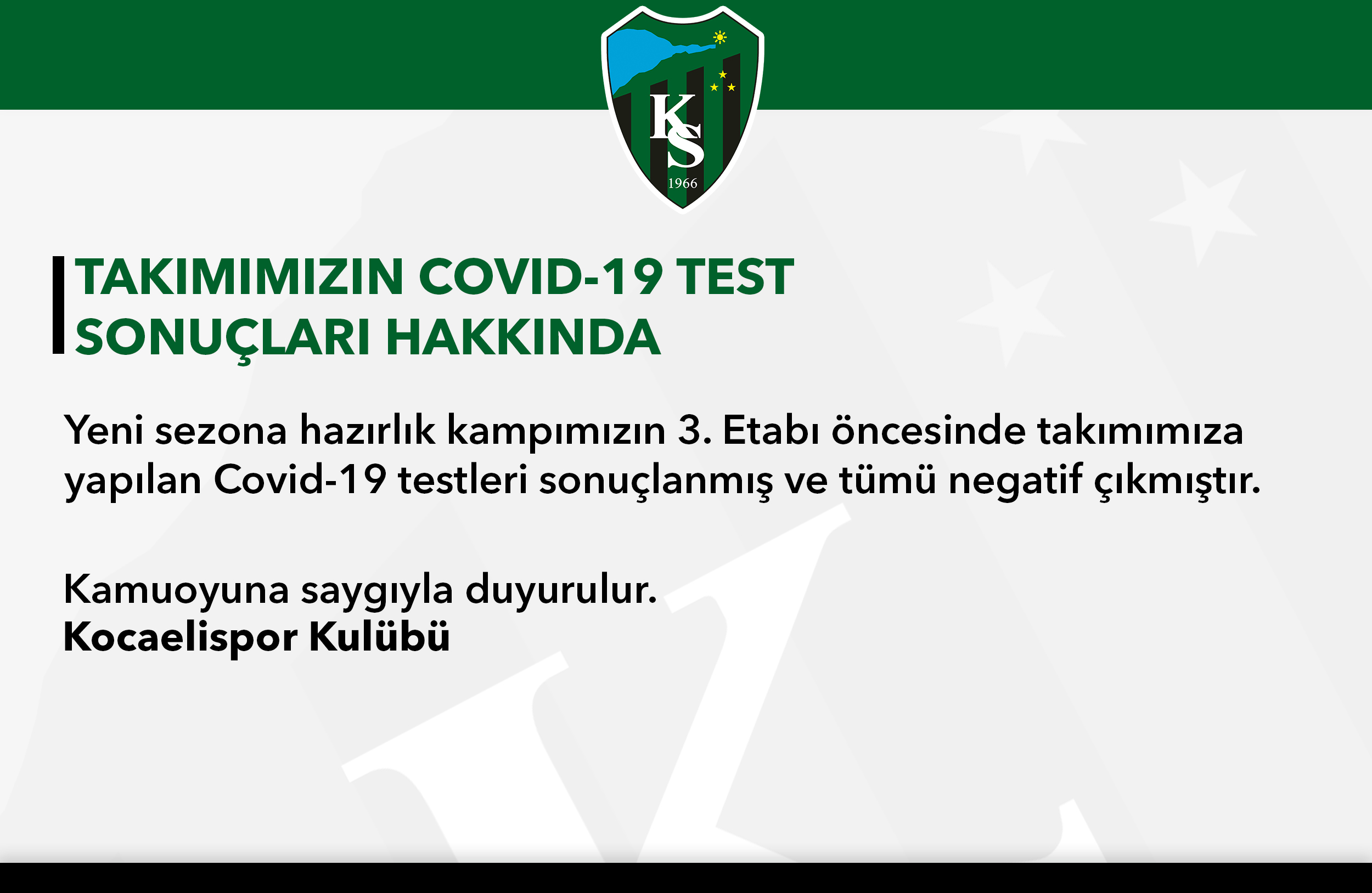Takımımızın Covid-19 Test Sonuçları Hakkında;