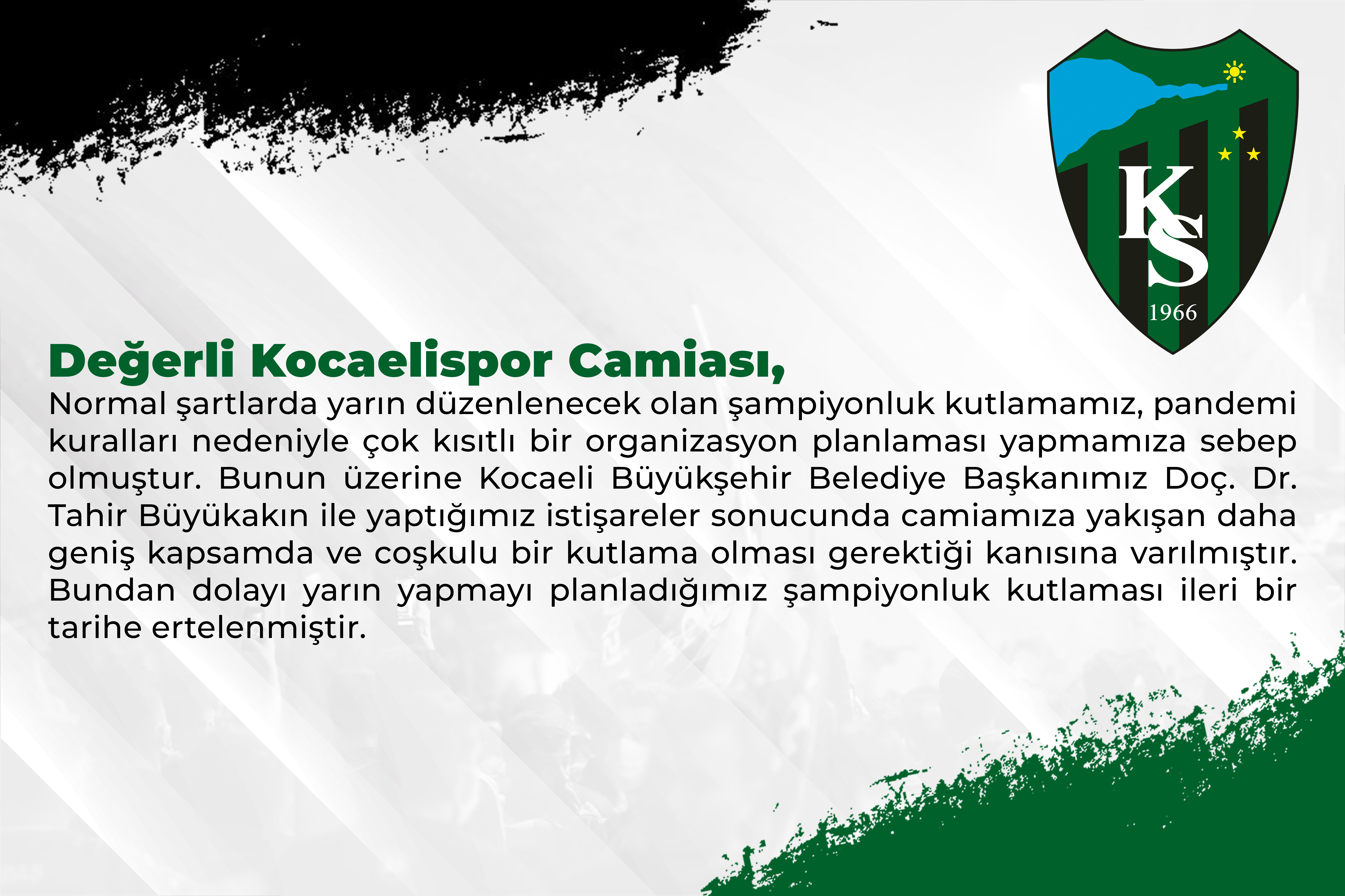 Şampiyonluk Kutlaması ertelendi!